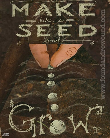 独特的艺术，乔丹·金（Jordan Kim）的混合媒体拼贴画，《发现＆rewound》（Rewound）的杂物拼贴画在花园中的播种种子，上面饰着“像种子一样生长”。